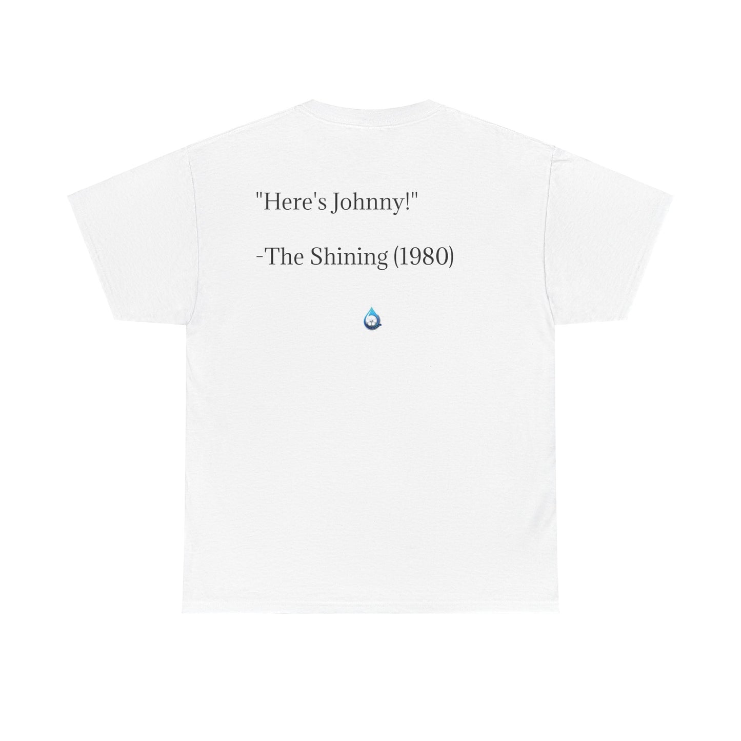 Hollywood Drip T-SHIRT  - One Liner edition (The Shining)