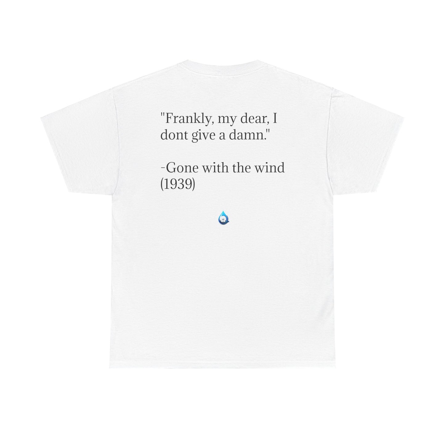 Hollywood Drip T-SHIRT  - Classics (Gone with the wind)