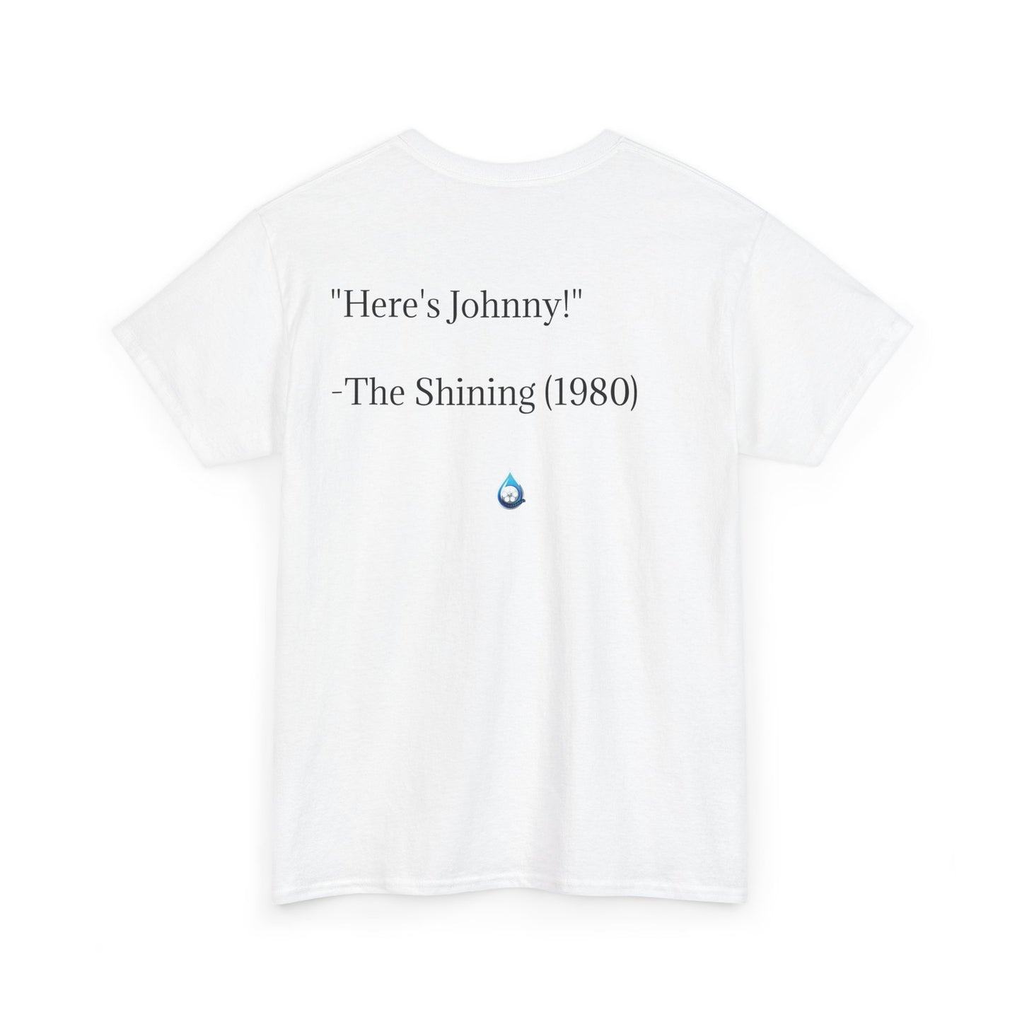 Hollywood Drip T-SHIRT  - One Liner edition (The Shining)